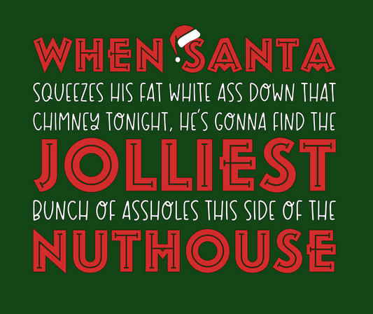 Jolliest...Nuthouse