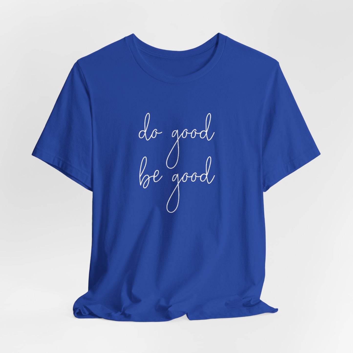 Do Good, Be Good