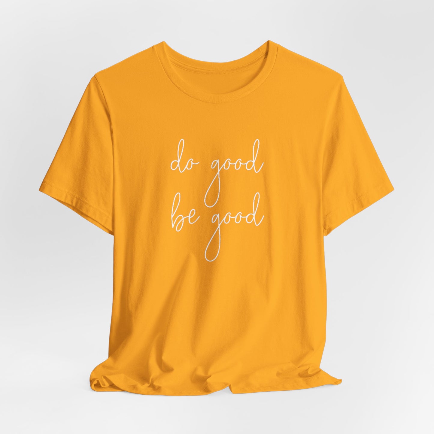 Do Good, Be Good