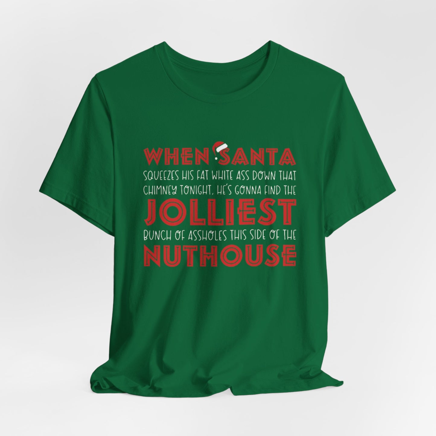 Jolliest...Nuthouse